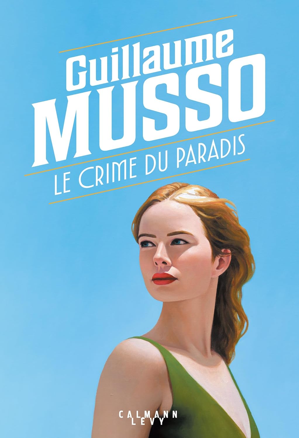 Couverture du roman Le Crime du paradis de Guillaume Musso (Calmann-Lévy)