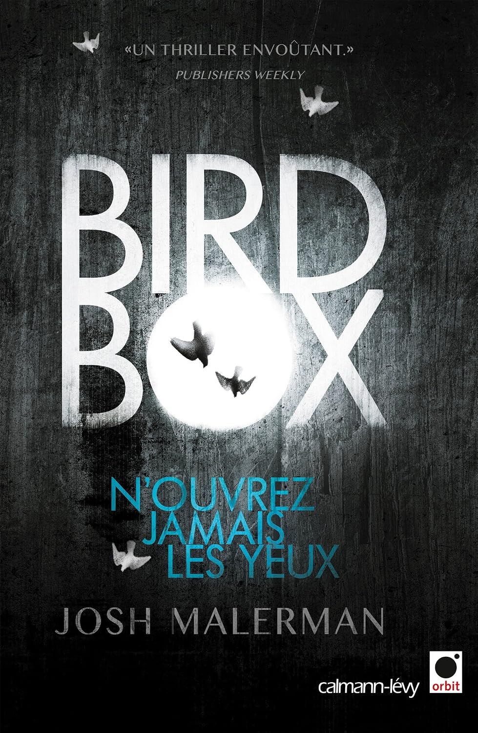 Bird Box, le roman de Josh Malerman