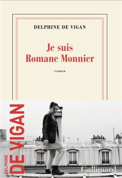 Couverture du roman Je suis Romane Monnier de Delphine de Vigan, éditions Gallimard