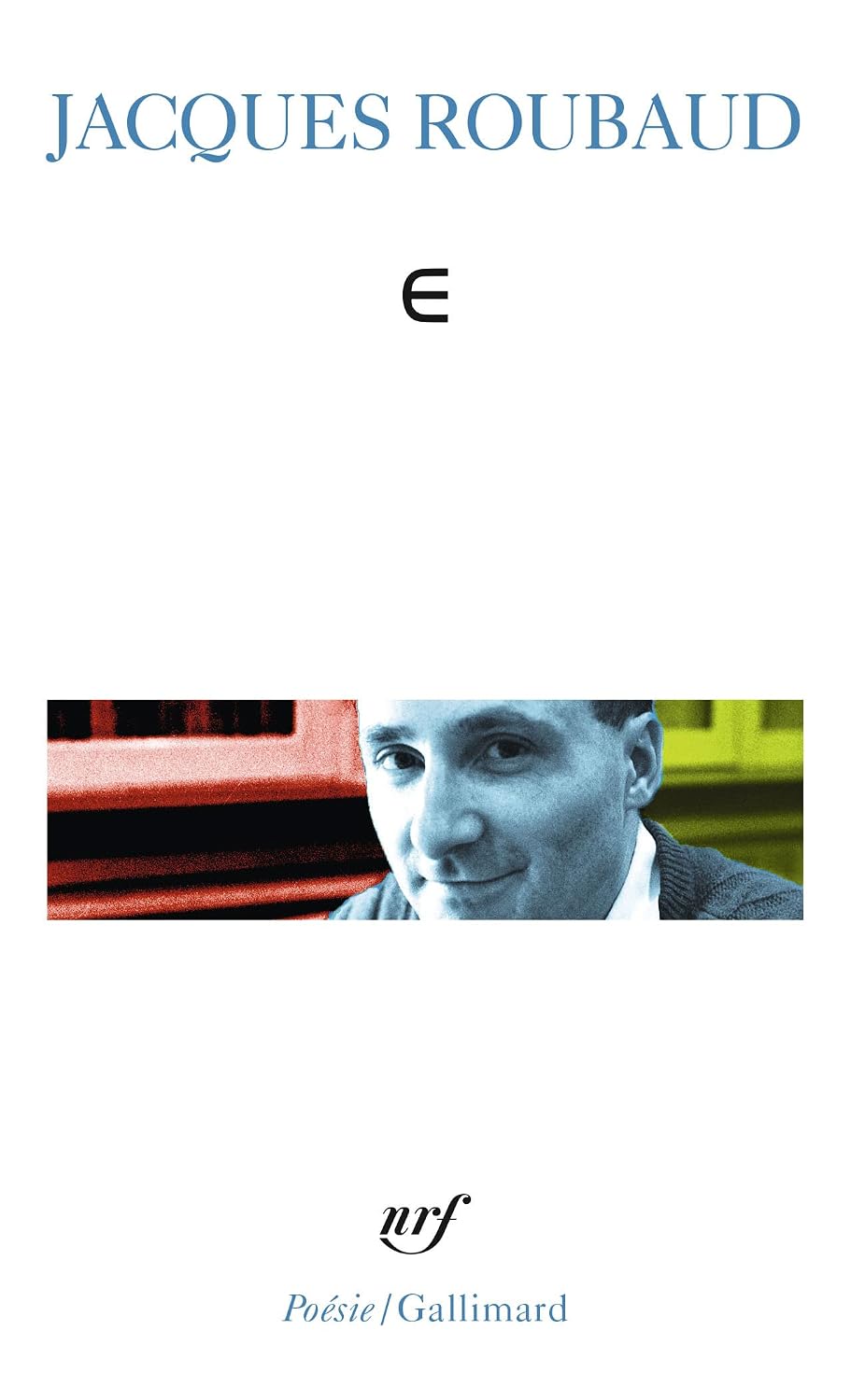 ε (epsilon) — Jacques Roubaud