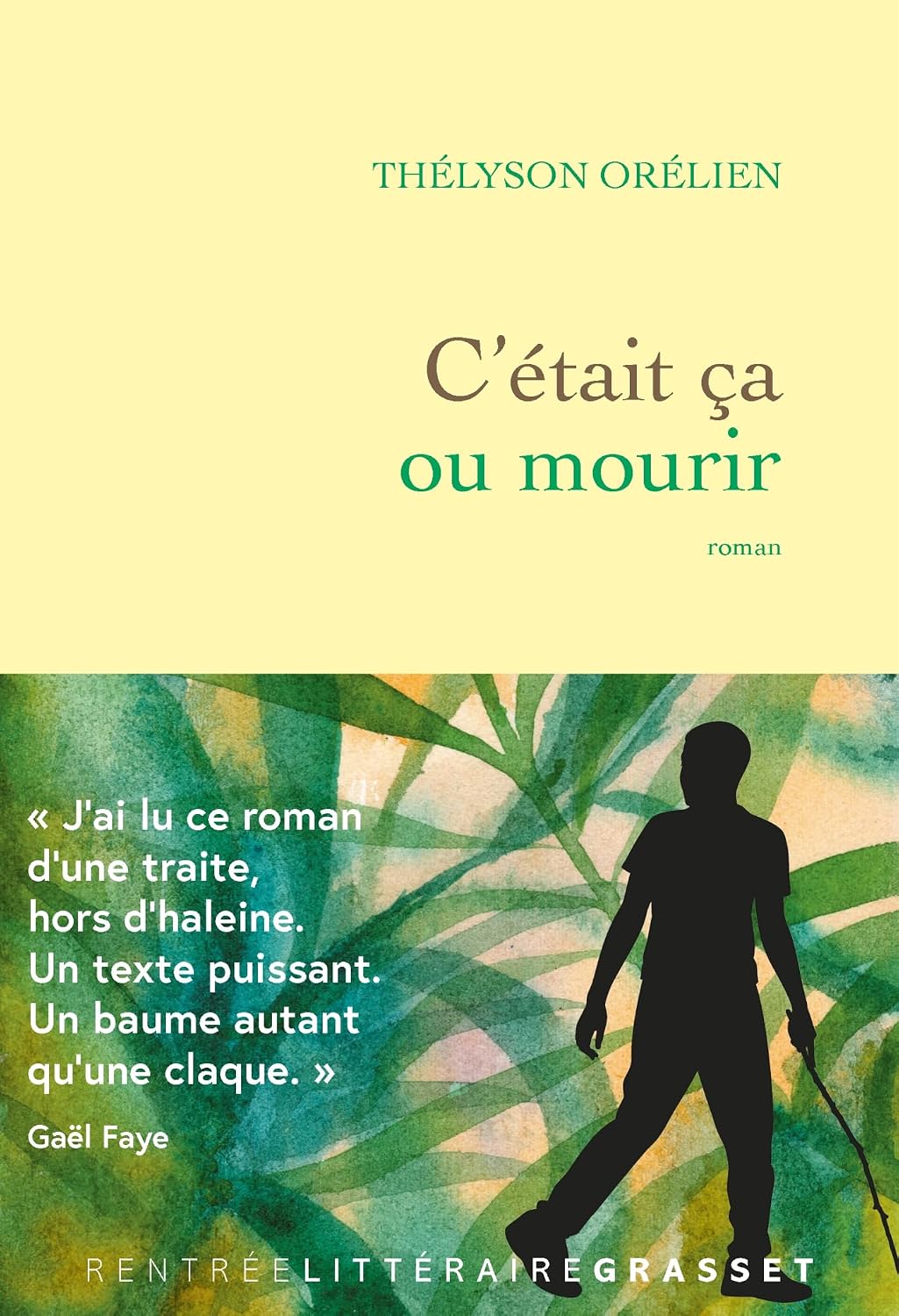 C'était ça ou mourir - Thélyson Orélien