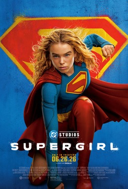 Affiche officielle du film Supergirl 2026 avec Milly Alcock en costume bleu et rouge