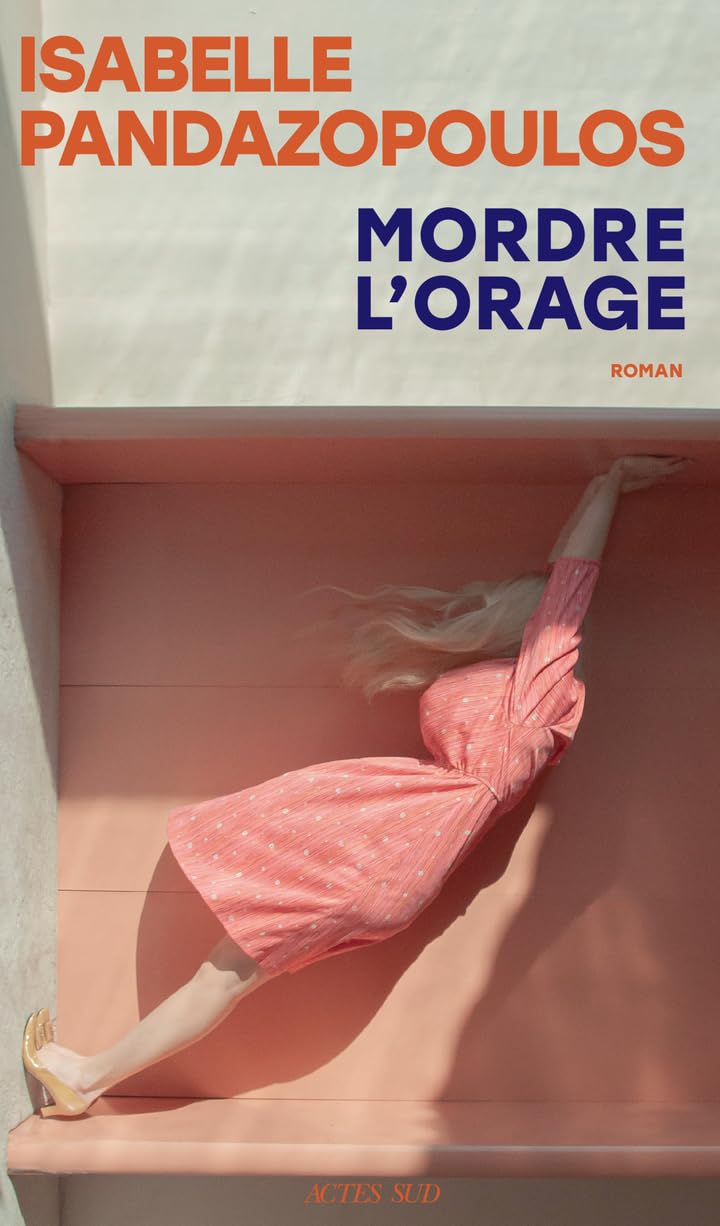 Mordre l'orage - Isabelle Pandazopoulos