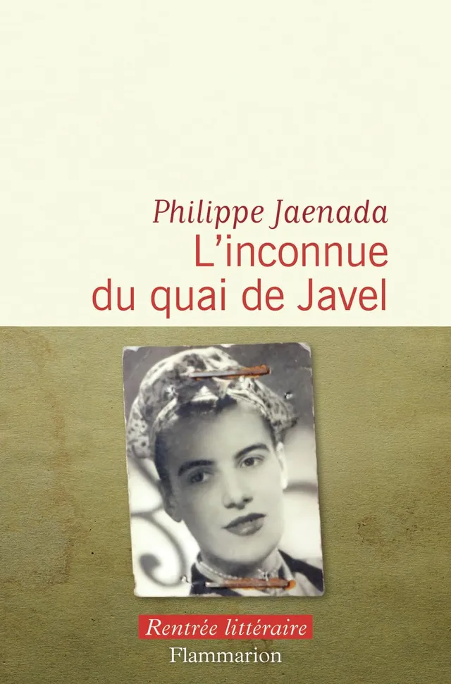 Couverture du livre L'inconnue du quai de Javel de Philippe Jaenada, éditions Flammarion