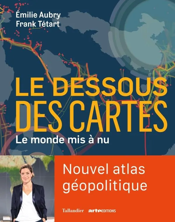 Le Dessous des cartes - Le monde mis à nu