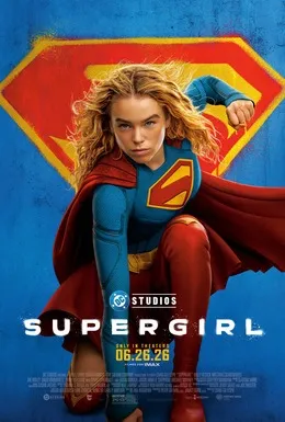 Affiche officielle du film Supergirl 2026 avec Milly Alcock en costume bleu et rouge
