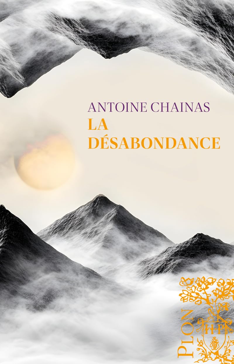 La Désabondance, Antoine Chainas (Plon)