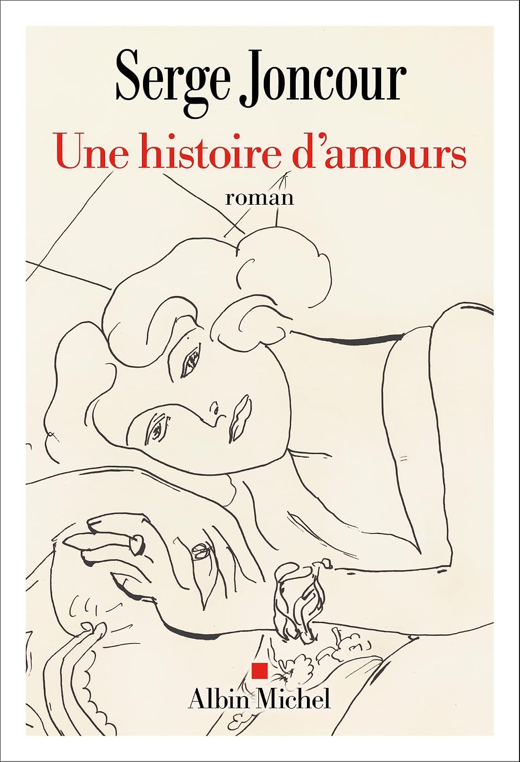 Une histoire d'amours - Serge Joncour