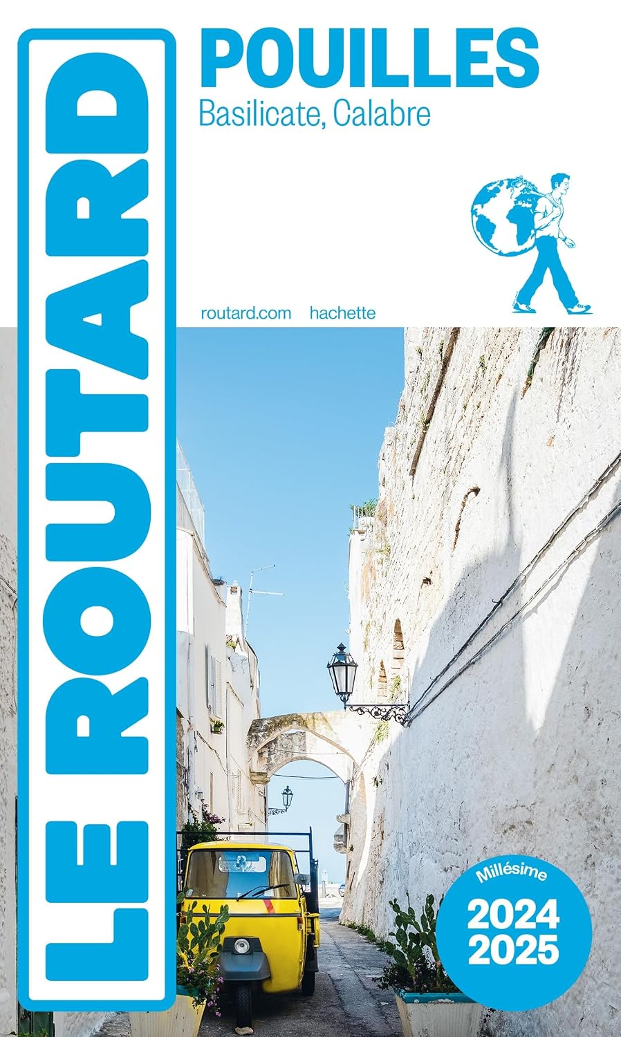 Guide du Routard Les Pouilles (Matera)