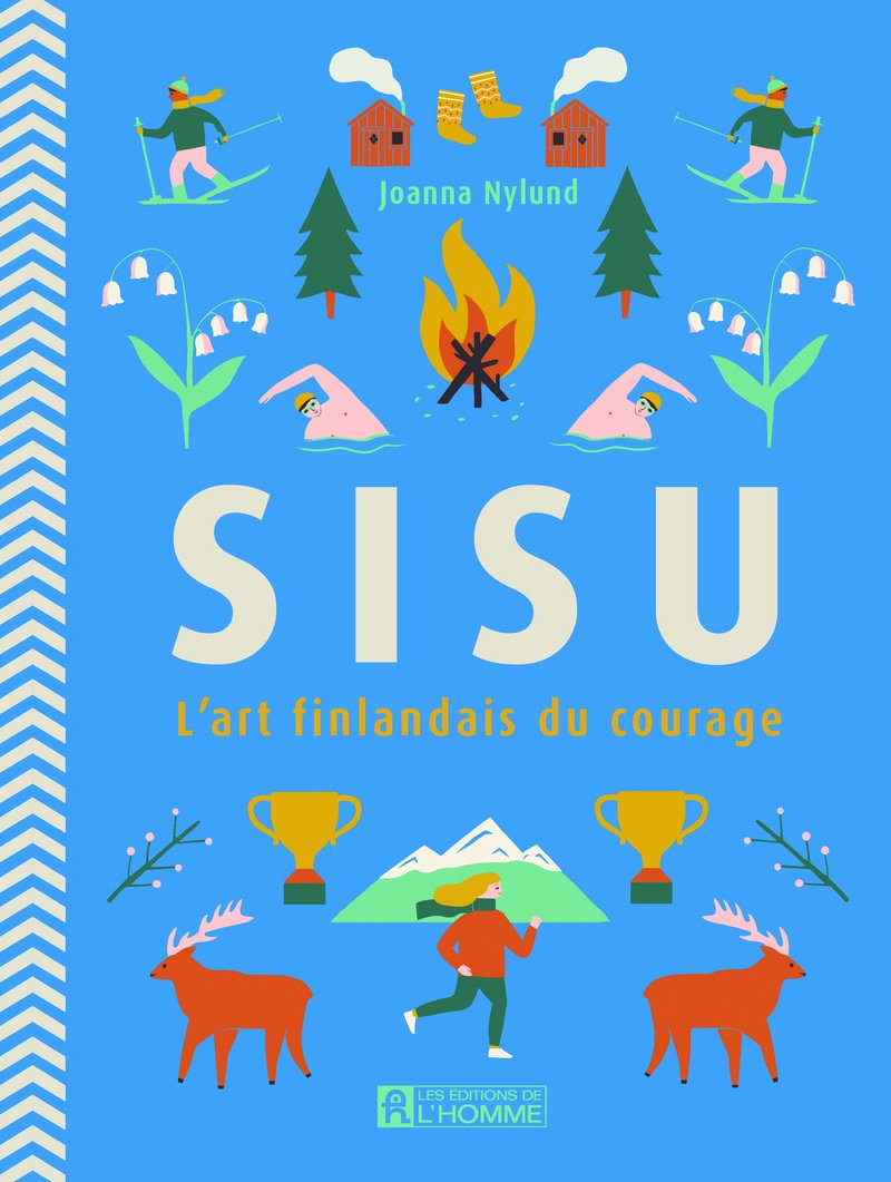 Sisu - L'art finlandais du courage (Joanna Nylund)
