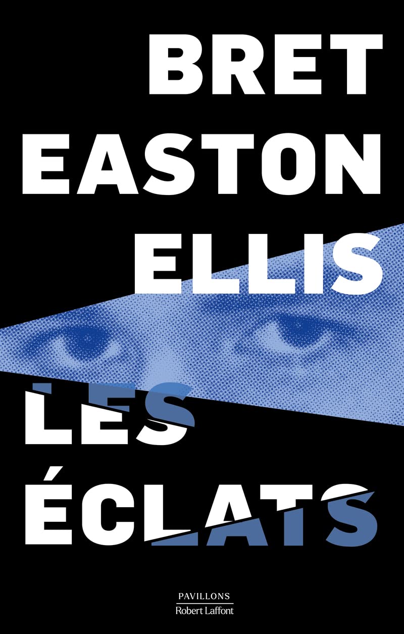 Les Éclats, le roman de Bret Easton Ellis